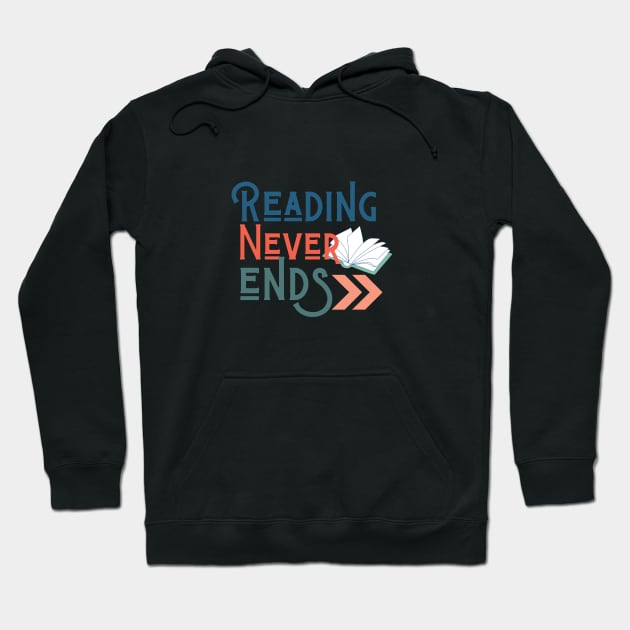 Reading Never Ends Hoodie by angiedf28